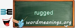 WordMeaning blackboard for rugged